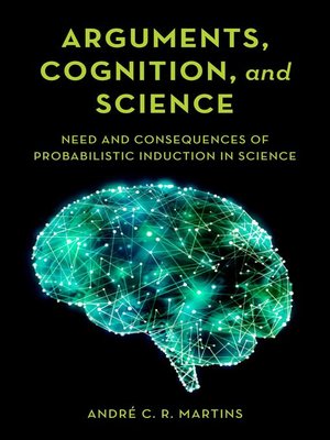 cover image of Arguments, Cognition, and Science